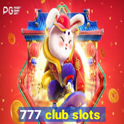 777 club slots